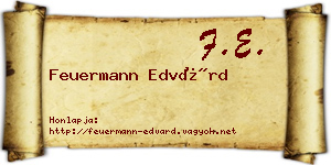 Feuermann Edvárd névjegykártya